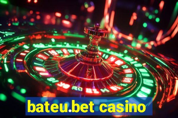 bateu.bet casino